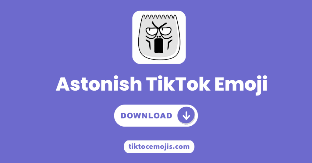 Astonish TikTok Emoji