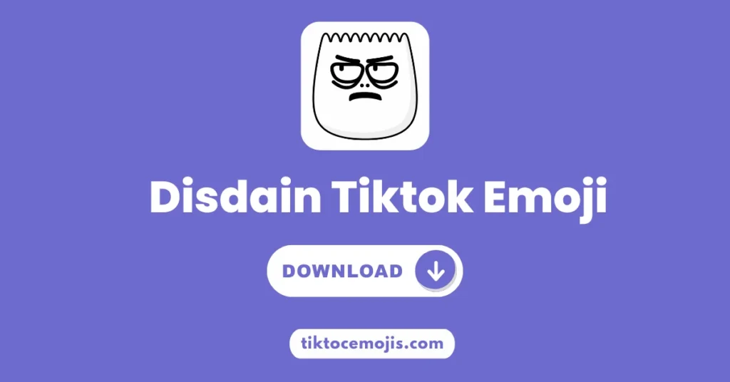 Disdain Tiktok Emoji