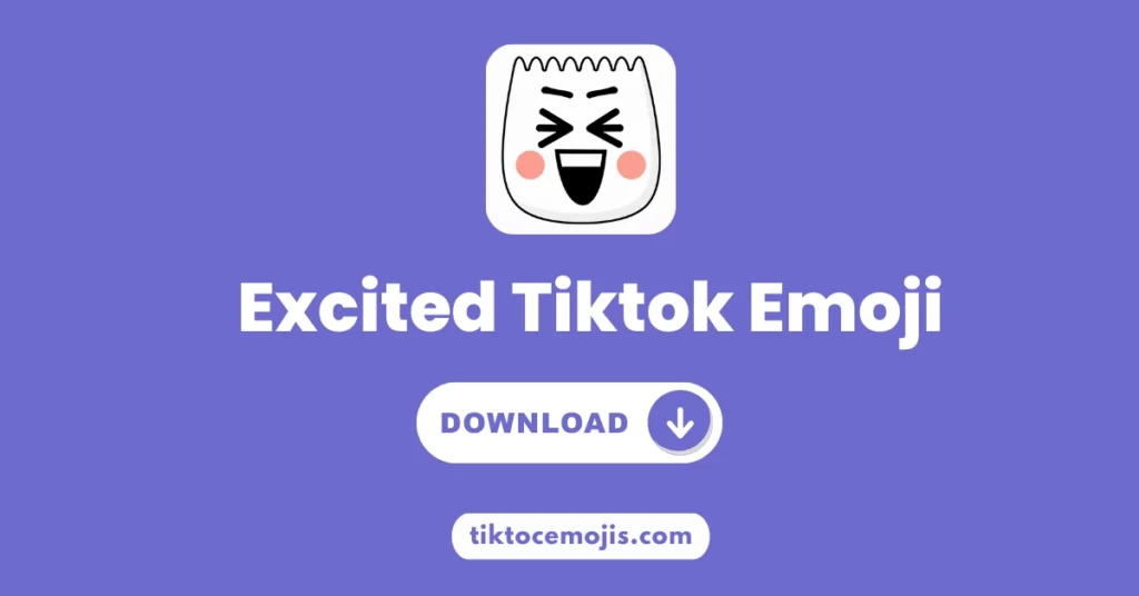 Excited Tiktok Emoji