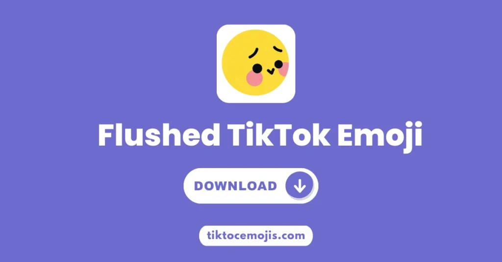 Flushed TikTok Emoji