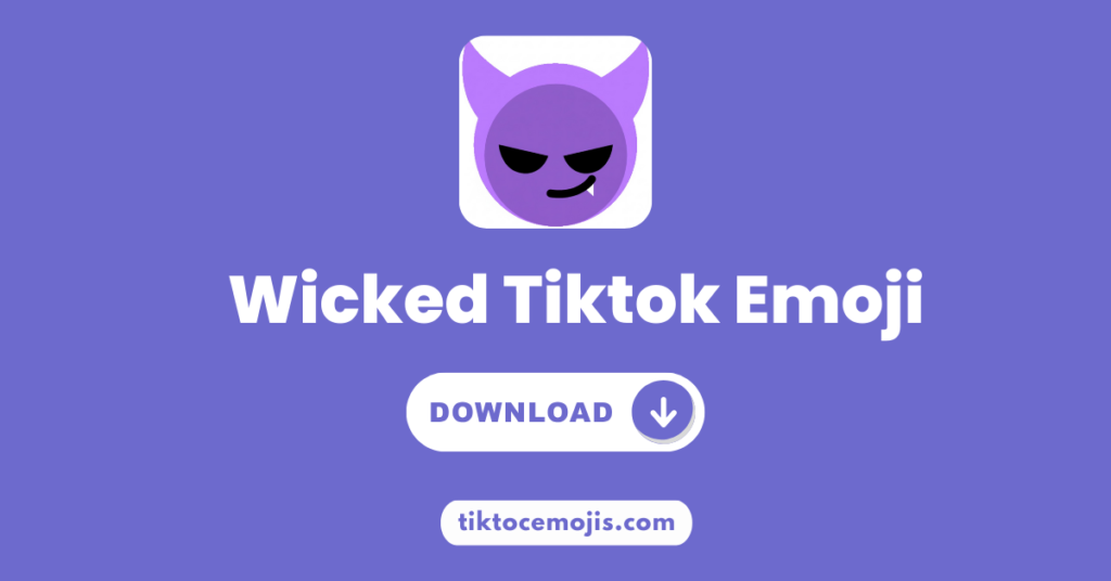Wicked Tiktok Emoji