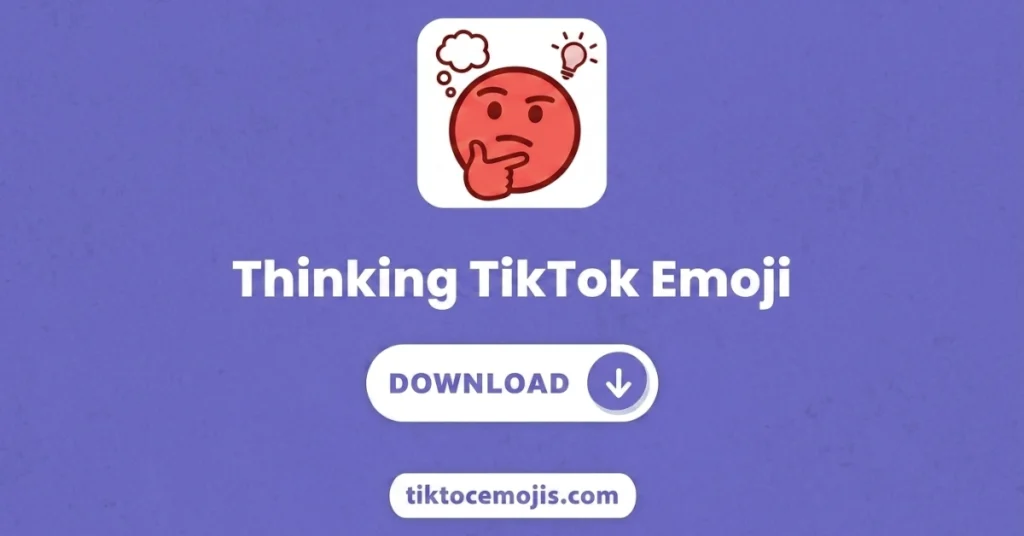 Thinking TikTok Emoji