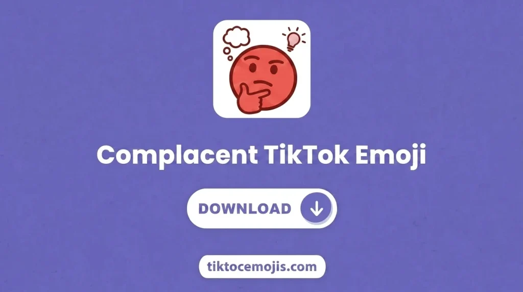 Complacent TikTok Emoji (2)